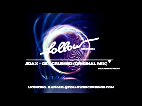 Jidax - Get Crushed (Original Mix) / OFFICIAL TRAILER