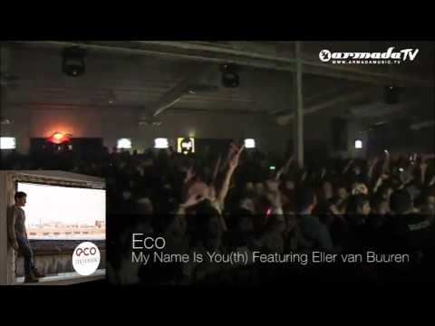 Eco feat. Eller van Buuren - My Name Is You(th)