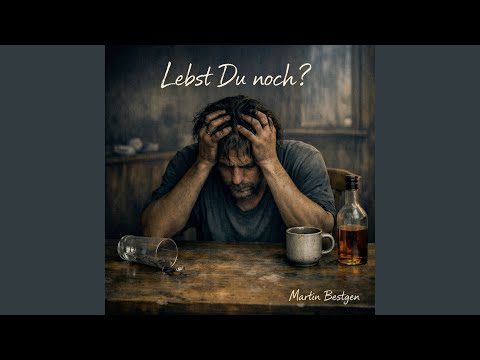 Lebst Du Noch - Martin Bestgen