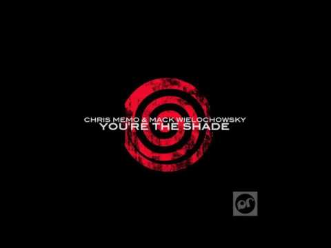 Chris Memo & Mack Wielochowsky - You're The Shade 2k16 (Klimus Bootleg)