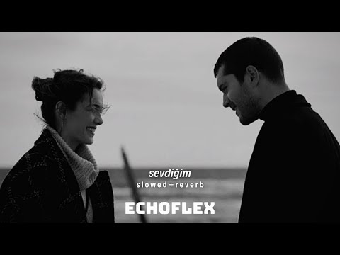 Son Yaz - Sevdiğim (Slowed & Reverb)