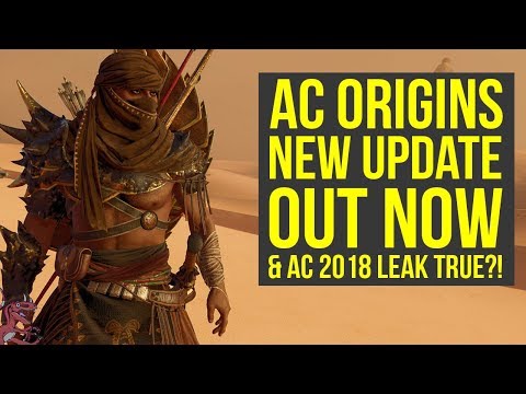 Assassin's Creed Origins Update 1.43 OUT NOW & Assassin's Creed 2018 More Likely (AC Origins Update) Video