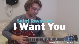 I Want You - Saint Raymond (Guitar Lesson/Tutorial)