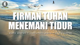 Download lagu Firman Tuhan Menemani Tidur - (Audio Alkitab   Musik Instrument yang tenang) mp3