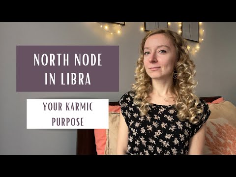 NORTH NODE IN LIBRA: your karmic purpose