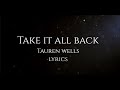 Take It All Back | Tauren Wells | 1 Hour Lyrics