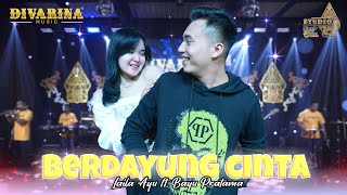 Download lagu Berdayung Cinta - Laila Ayu ft Bayu Prathama - DIVARINA Music mp3 Download lagu Berdayung Cinta - Laila Ayu ft Bayu Prathama - DIVARINA Music mp3
