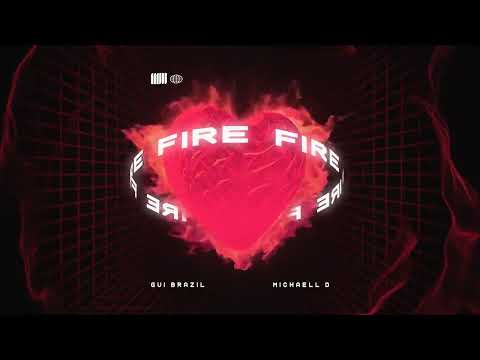 Gui Brazil, Michaell D. - FIRE [Áudio Oficial]