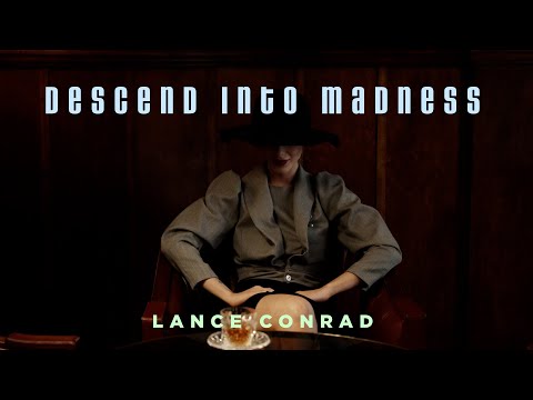 “Descend into Madness” by Lance Conrad