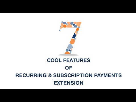 7 Cool features of Magento Recurring and Subscription payment extension by Milople