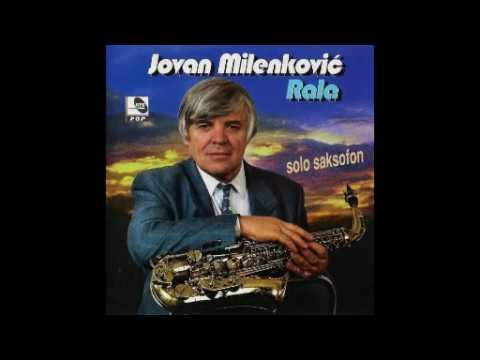 JOVAN MILENKOVIĆ RALA - RALETOVA SEVDALINKA.avi