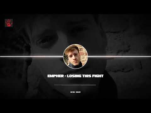 Empher - Losing This Fight