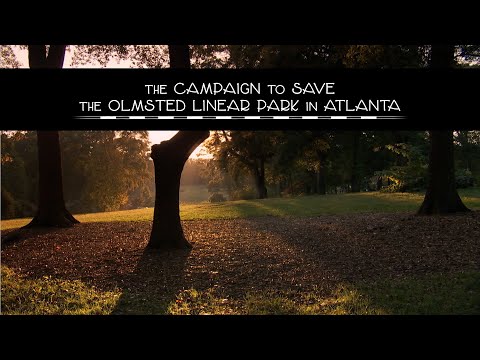 Frederick Law Olmsted | Designing America | The Campaign to Save The Olmsted Linear Park in Atlanta