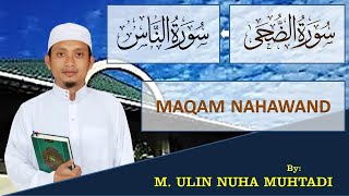 Download lagu SURAT-SURAT PENDEK  MULAI ADH-DHUHA SAMPAI ANNAAS II  IRAMA NAHAWAND II ULIN NUHA mp3 Download lagu SURAT-SURAT PENDEK  MULAI ADH-DHUHA SAMPAI ANNAAS II  IRAMA NAHAWAND II ULIN NUHA mp3