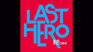 BLUE ENCOUNT 『LAST HERO』