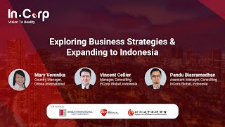 Exploring Business Strategies & Expanding to Indonesia | InCorp.asia