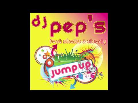 DJ PEP'S feat. Shake & Clearly   Jump up (Radio Edit)