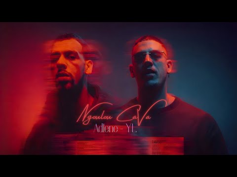 Adlene feat YL - Ngoulou Cava (officiel musique)