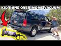 Kid Temper Tantrum Runs Over Mom S Vacuum Original