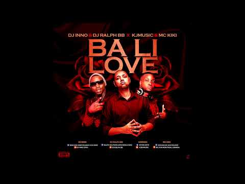 Dj Inno & Dj Ralph Bb  - Ba Li Love 2018 ( Ft Mc Kiki , Kjm & Madner)