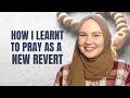 How To Learn To Pray 5 Daily Prayers As A New Revert Muslim Tips For New Converts To Islam