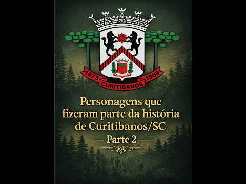 Personagens que fizeram parte da História de Curitibanos, Santa Catarina 2