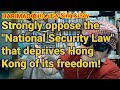 Strongly Oppose The National Security Law That Deprives Hong Kong Of Its Freedom 我們強烈反對�