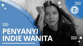 Profil Danila Riyadi - Penyanyi Indie Wanita