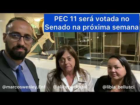 PEC 11 Será votada para proteger o PL2564 (piso salarial da enfermagem)