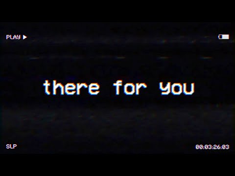 Video thumbnail for There For You