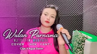 Download lagu WULAN PURNAMA (Hj. Titin Maryati) | Cover Nok Yanti mp3