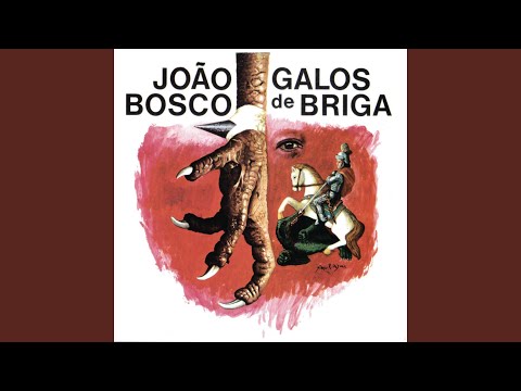 Galos De Briga - João Bosco