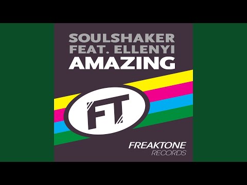 Amazing (Soulshaker Original Mix) (feat. Ellenyi)