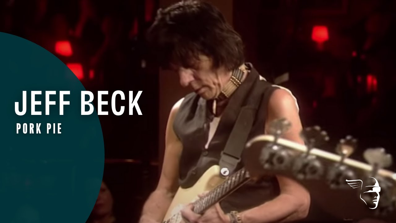 Jeff Beck - Pork Pie (From 