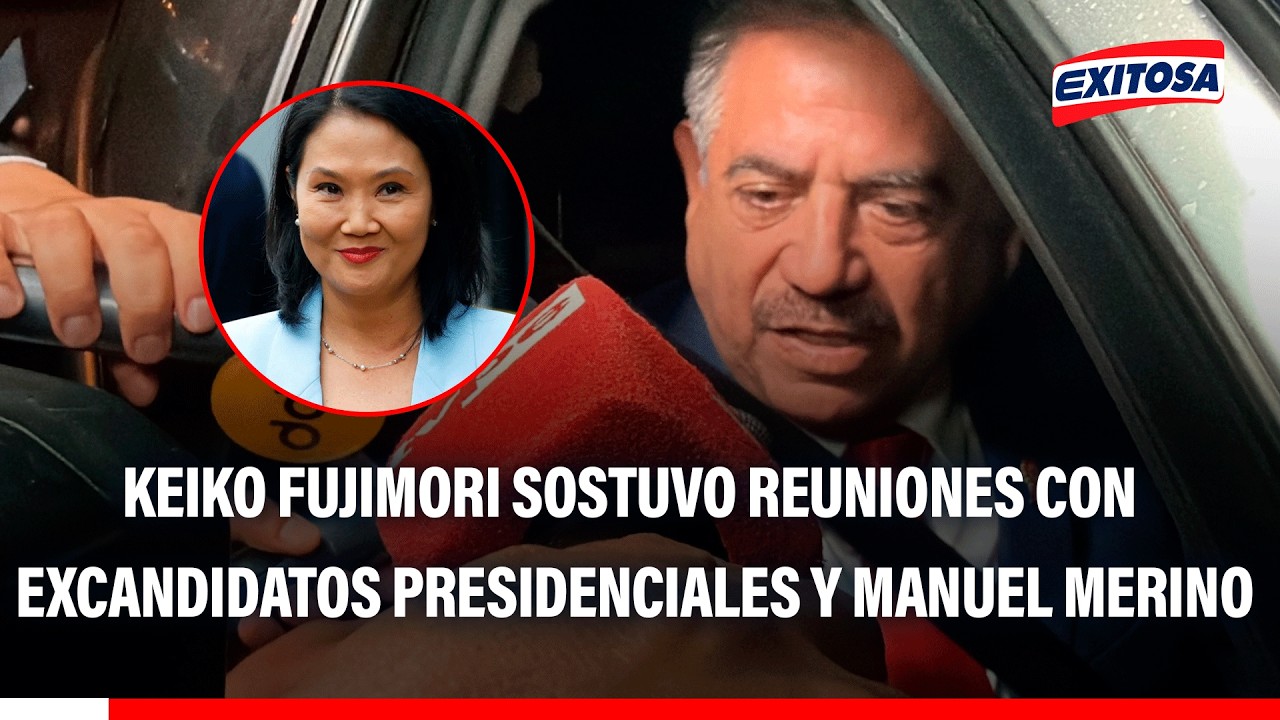 🔴🔵 Keiko Fujimori sostuvo reuniones con Carlos Espá, César Acuña y Manuel Merino