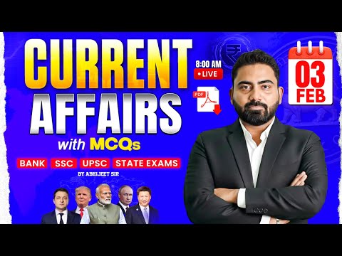 03 February 2026 Current Affairs | Daily Current Affairs | Current Affairs Today | Abhijeet Sir