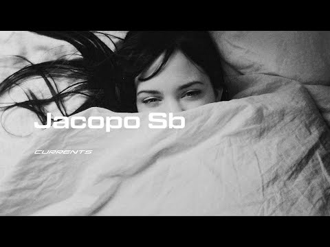 Jacopo Sb // Currents