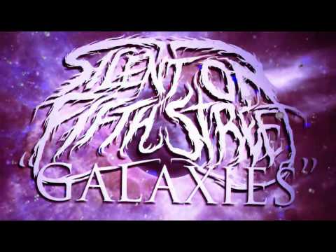 Silent On Fifth Street- Galaxies (Official Lyric Video)
