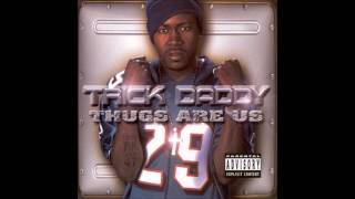 Take It To Da House feat Trina and The SNS Express - Thugs Are Us - Trick Daddy