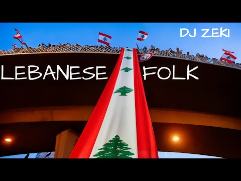 DJ Zeki - #Lebanese #Folk