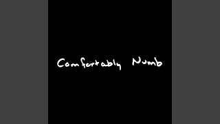 Comfortably Numb