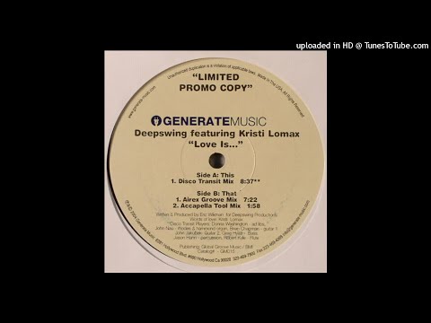 Deepswing Featuring Kristi Lomax | Love Is... (Airex Groove Mix)