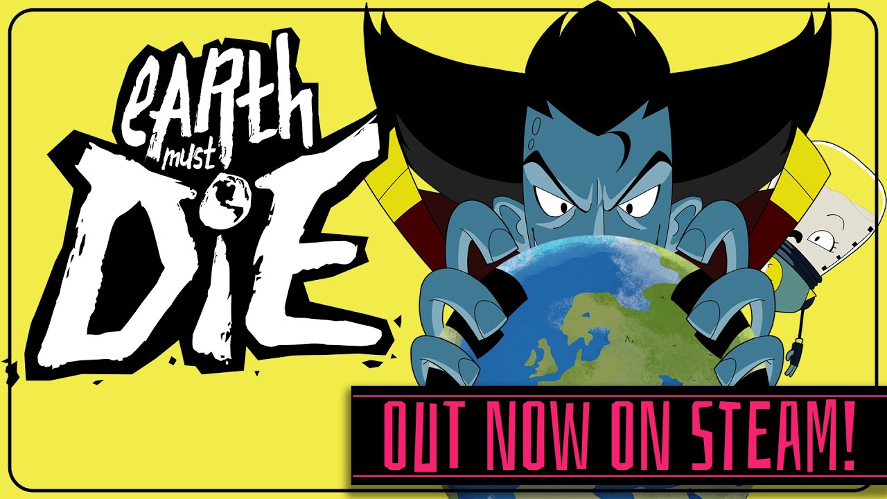 Earth Must Die is OUT NOW! - YouTube