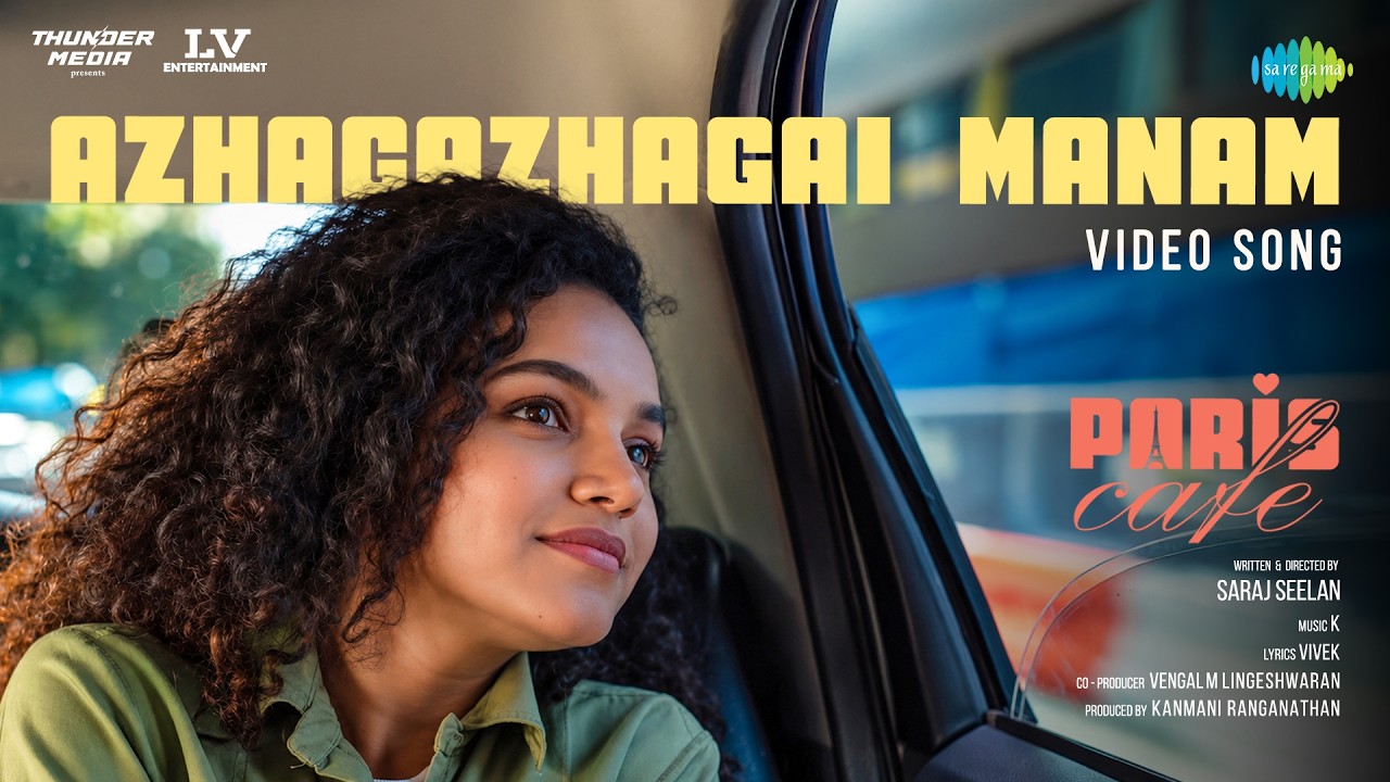 Azhagazhagai Manam - Video Song | Paris Cafe | Guru Somasundaram | Anumol | K.