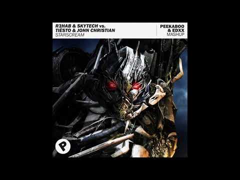 R3hab & Skytech vs. Tiësto & John Christian - Starscream (Peekaboo & EDXX Mashup)