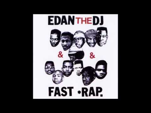 Edan The DJ - Fast Rap (2001)