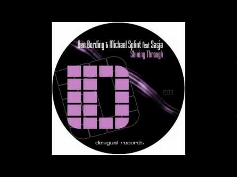 Ben Bording & Michael Splint feat. Sasja - Shining Through (Original Vocal Mix)