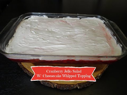Cranberry Jello Salad W/ Cheesecake Whipped Topping Recipe