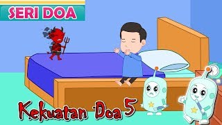 Download lagu Kekuatan Doa 5-Doa Sebelum Tidur-Anak Islam-Bersama Jamal Laeli mp3