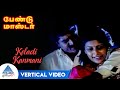 Keladi Kanmani Vertical Video Song Band Master Tamil Movie Songs Sarathkumar Heera Deva